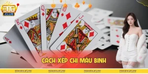 Cách Xếp Chi Mậu Binh - Tư Duy Xoay Chuyển Thế Trận