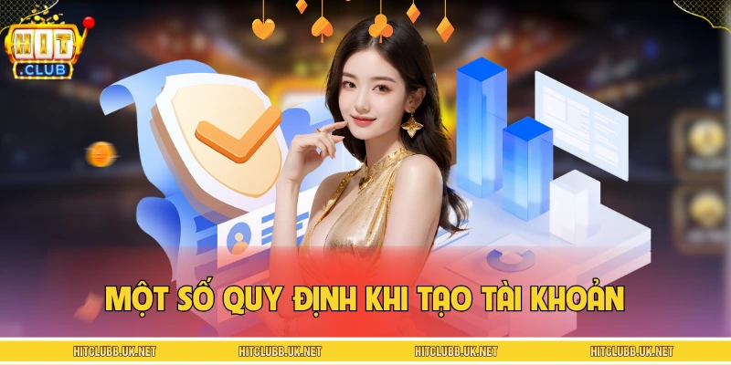 Tạo tài khoản cần tuân thủ điều kiện nào?