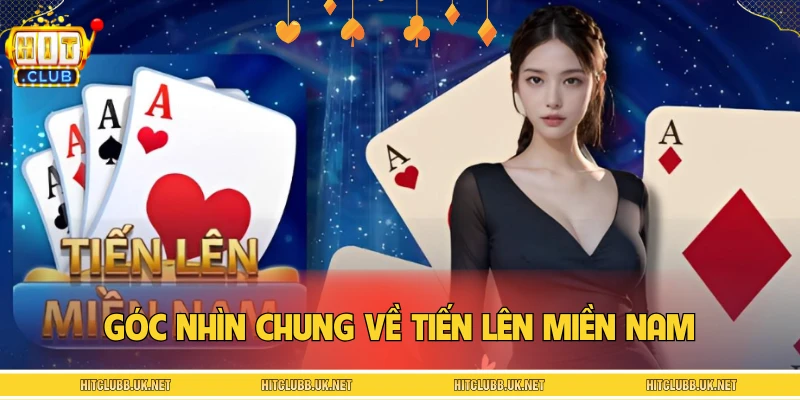 Góc nhìn chung về tiến lên miền Nam