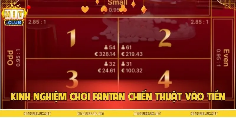Chiến lược vào tiền chơi game Fantan hiệu quả nhất 