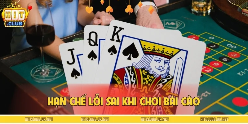 Hạn chế lỗi sai khi chơi bài cào