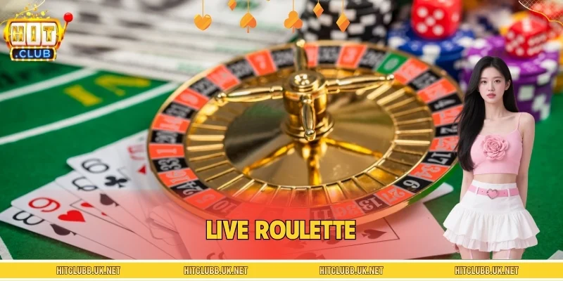 Live Roulette – Trải Nghiệm Sòng Bài Trực Tuyến Đỉnh Cao