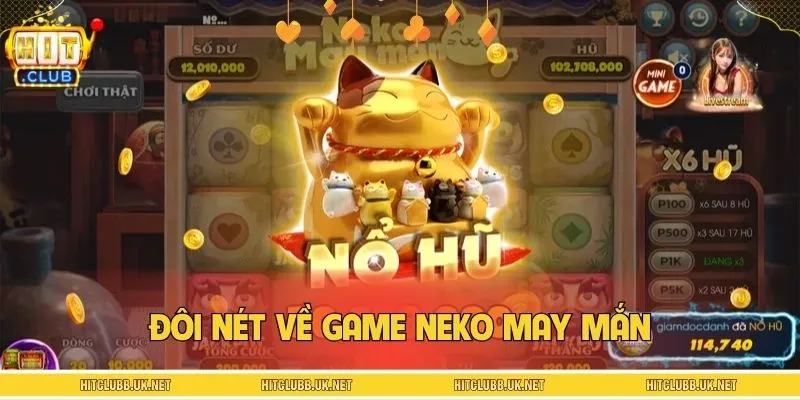 Giới thiệu slot Neko may mắn
